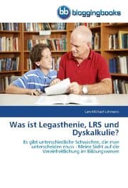 Cover von Was ist Legasthenie, LRS und Dyskalkulie?