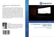 Cover von 111 Filme aus 11 Jahren Kino (2002-2012)