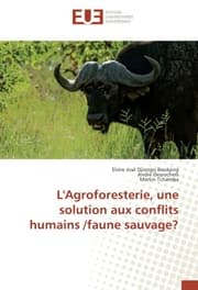 Cover von L'Agroforesterie, une solution aux conflits humains /faune sauvage?