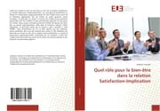 Cover von Quel rôle pour le bien-être dans la relation Satisfaction-Implication