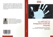 Cover von Les difficultés de l'intégration sociale des minorités