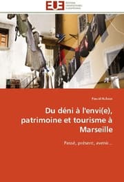 Cover von Du déni à l'envi(e), patrimoine et tourisme à Marseille