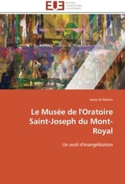 Cover von Le Musée de l'Oratoire Saint-Joseph du Mont-Royal