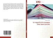 Cover von Le regard et le masque chez Jean Lorrain
