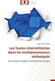 Cover von Les fautes intermittentes dans les multiprocesseurs embarqués