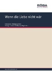 Cover von Wenn die Liebe nicht wär