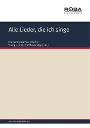 Cover von Alle Lieder, die ich singe