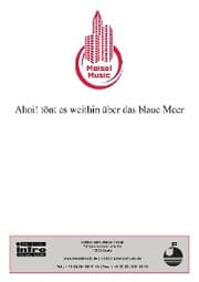 Cover von Ahoi! tönt es weithin über das blaue Meer