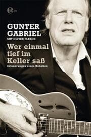 Cover von Gunter Gabriel: Wer einmal tief im Keller saß