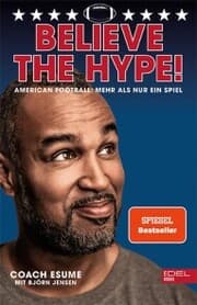 Cover von Believe the Hype! American Football - Mehr als nur ein Spiel