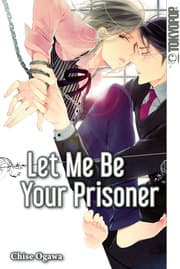 Cover von Let Me Be Your Prisoner
