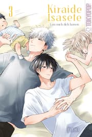 Cover von Kiraide Isasete - Lass mich dich hassen, Band 03