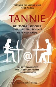 Cover von TANNIE - Deutsch-russischer E-Mail-Austausch mit offenem Ende