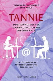 Cover von TANNIE - Deutsch-russischer E-Mail-Austausch mit offenem Ende