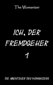 Cover von Ich, der Fremdgeher 1