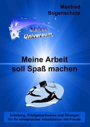 Cover von Meine Arbeit soll Spaß machen