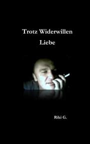 Cover von Trotz Widerwillen Liebe