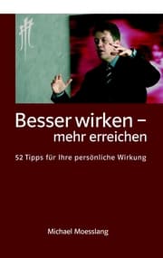 Cover von Besser wirken - mehr erreichen