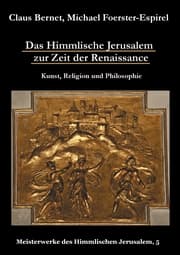 Cover von Das Himmlische Jerusalem zur Zeit der Renaissance: Kunst, Religion und Philosophie