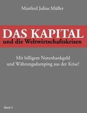 Cover von Das Kapital und die Weltwirtschaftskrisen