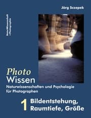 Cover von PhotoWissen - 1 Bildentstehung, Raumtiefe, Größe