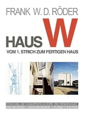 Cover von HAUS W: Vom 1. Strich zum fertigen Haus