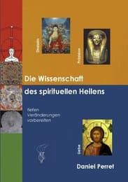 Cover von Die Wissenschaft des spirituellen Heilens