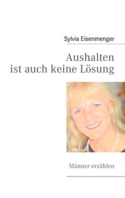Cover von Aushalten ist auch keine Lösung