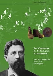 Cover von Der Wegbereiter des Fußballspiels in Deutschland