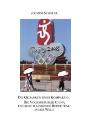 Cover von Die Gedanken eines Komparsen: Die Volksrepublik China und ihre wachsende Bedeutung in der Welt