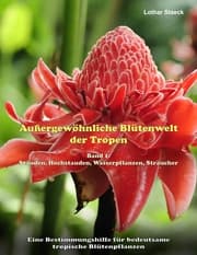 Cover von Außergewöhnliche Blütenwelt der Tropen