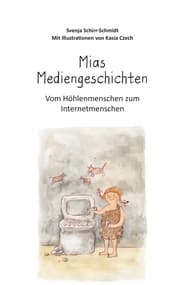 Cover von Mias Mediengeschichten