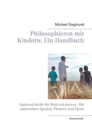 Cover von Philosophieren mit Kindern: Ein Handbuch