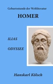 Cover von Homer - Ilias - Odyssee - Die Geburtsstunde der Weltliteratur