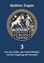 Cover von Karl der Große, das Frühmittelalter und der Siegeszug der Romanik