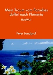 Cover von Mein Traum vom Paradies duftet nach Plumeria