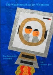 Cover von Die Waschmaschine im Weltraum - in Grossformat