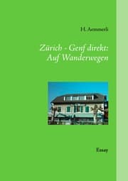 Cover von Zürich - Genf direkt: Auf Wanderwegen