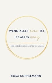 Cover von Wenn alles eins ist, ist alles easy