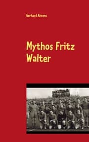 Cover von Mythos Fritz Walter
