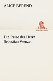 Cover von Die Reise des Herrn Sebastian Wenzel