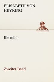 Cover von Ille mihi - Zweiter Band