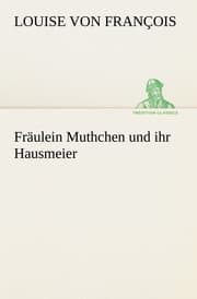 Cover von Fräulein Muthchen und ihr Hausmeier