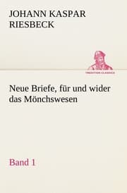 Cover von Neue Briefe, für und wider das Mönchswesen 1