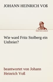 Cover von Wie ward Fritz Stolberg ein Unfreier?
