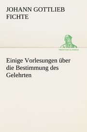 Cover von Einige Vorlesungen über die Bestimmung des Gelehrten
