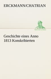 Cover von Geschichte eines Anno 1813 Konskribierten