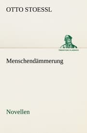 Cover von Menschendämmerung - Novellen