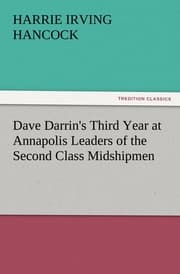 Cover von Dave Darrin's Third Year at Annapolis Leaders of the Second Class Midshipmen