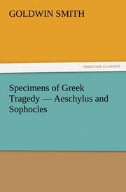 Cover von Specimens of Greek Tragedy - Aeschylus and Sophocles